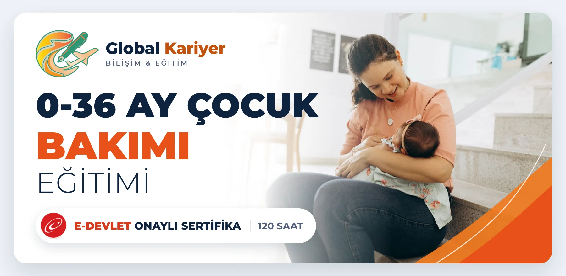 0-36 Ay Çocuk Bakımı Eğitimi — e-Devlet onaylı sertifika programı