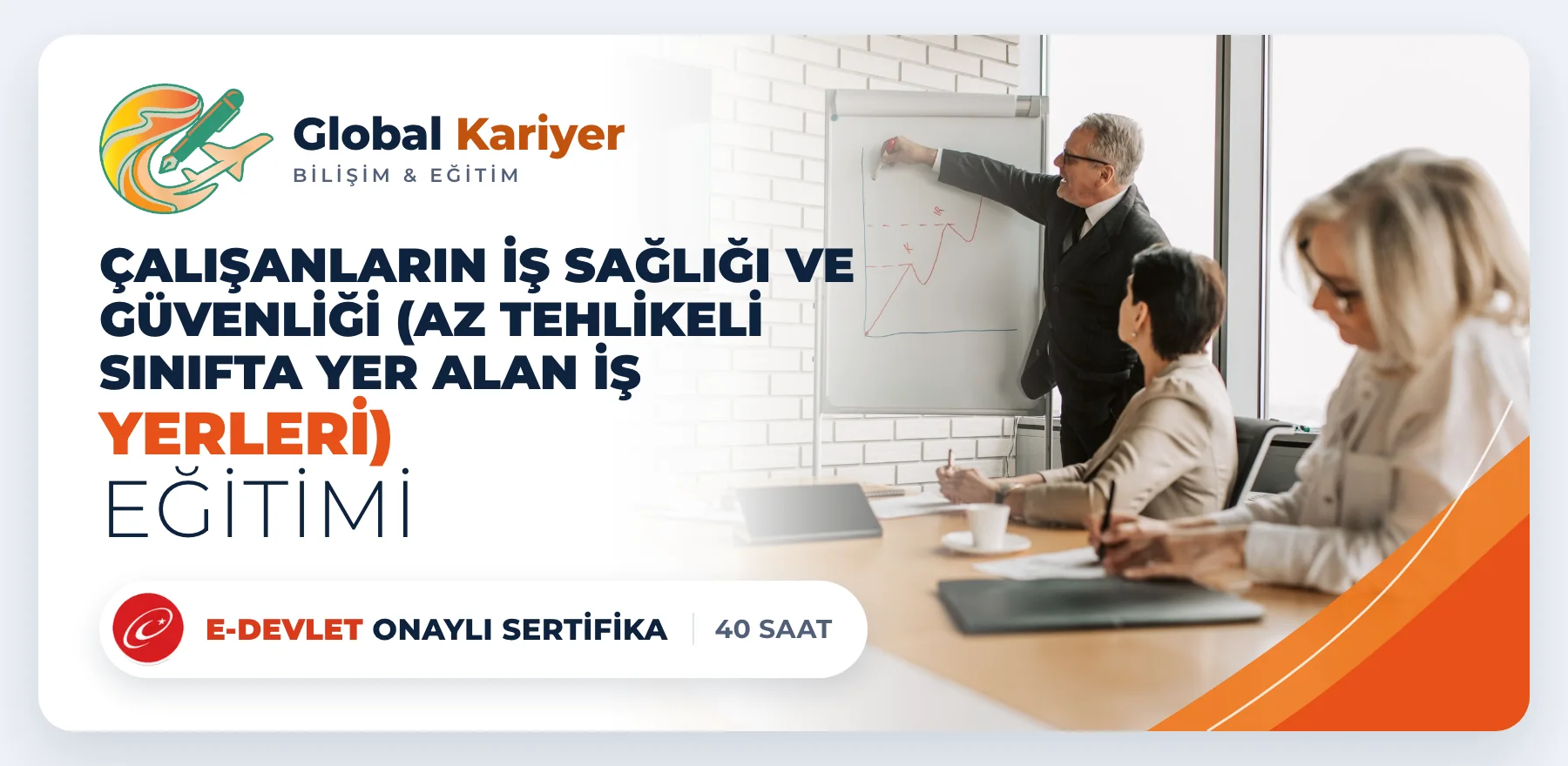 Çalışanların İş Sağlığı ve Güvenliği (Az Tehlikeli Sınıfta Yer Alan İş Yerleri) Eğitimi — e-Devlet onaylı sertifika programı