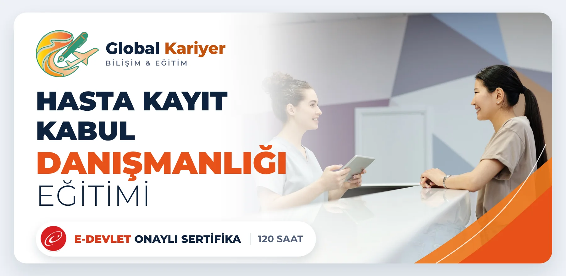 Hasta Kayıt Kabul Danışmanlığı Eğitimi — e-Devlet onaylı sertifika programı