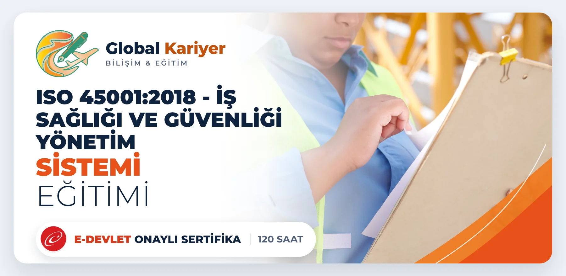 ISO 45001:2018 - İş Sağlığı ve Güvenliği Yönetim Sistemi Eğitimi — e-Devlet onaylı sertifika programı