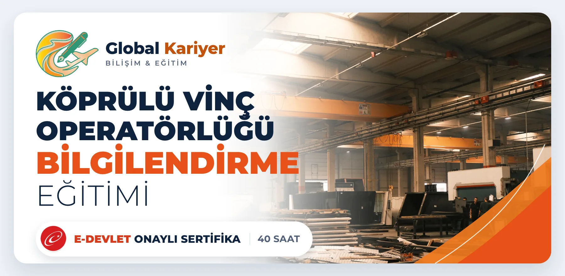 Köprülü Vinç Operatörlüğü Bilgilendirme Eğitimi — e-Devlet onaylı sertifika programı