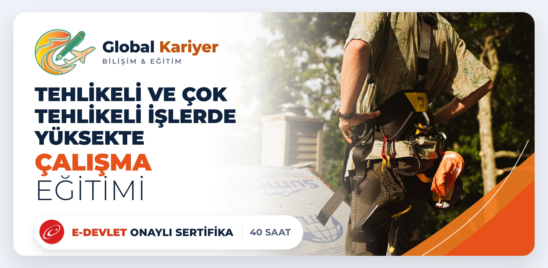 Tehlikeli ve Çok Tehlikeli İşlerde Yüksekte Çalışma Eğitimi — e-Devlet onaylı sertifika programı